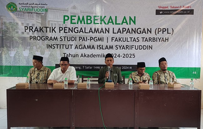 FAKULTAS TARBIYAH IAI SYARIFUDDIN GELAR PEMBEKALAN PRAKTIK PENGALAMAN LAPANGAN (PPL)